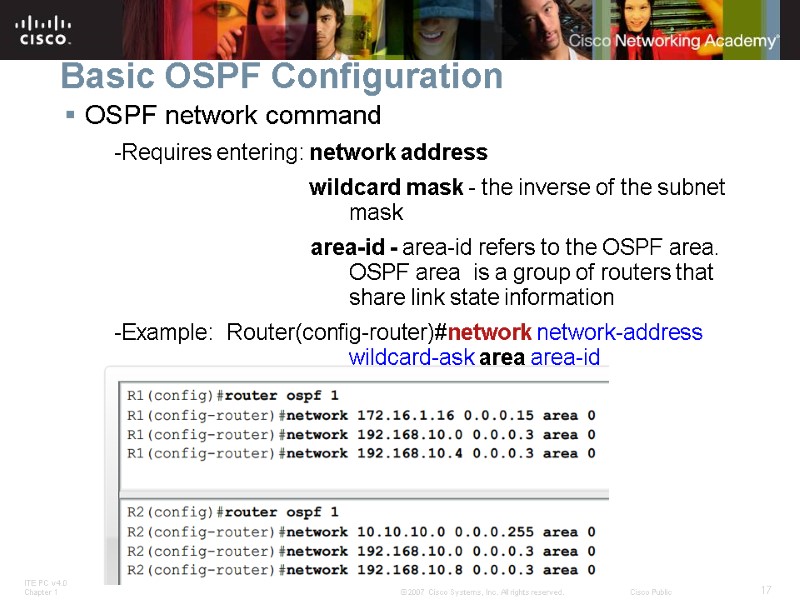 Basic OSPF Configuration OSPF network command -Requires entering: network address    